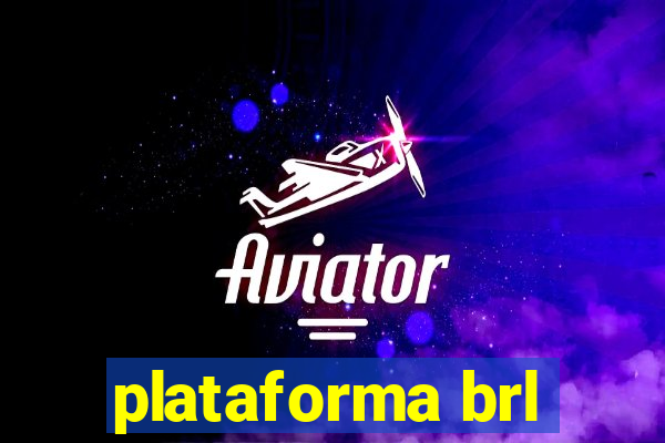 plataforma brl